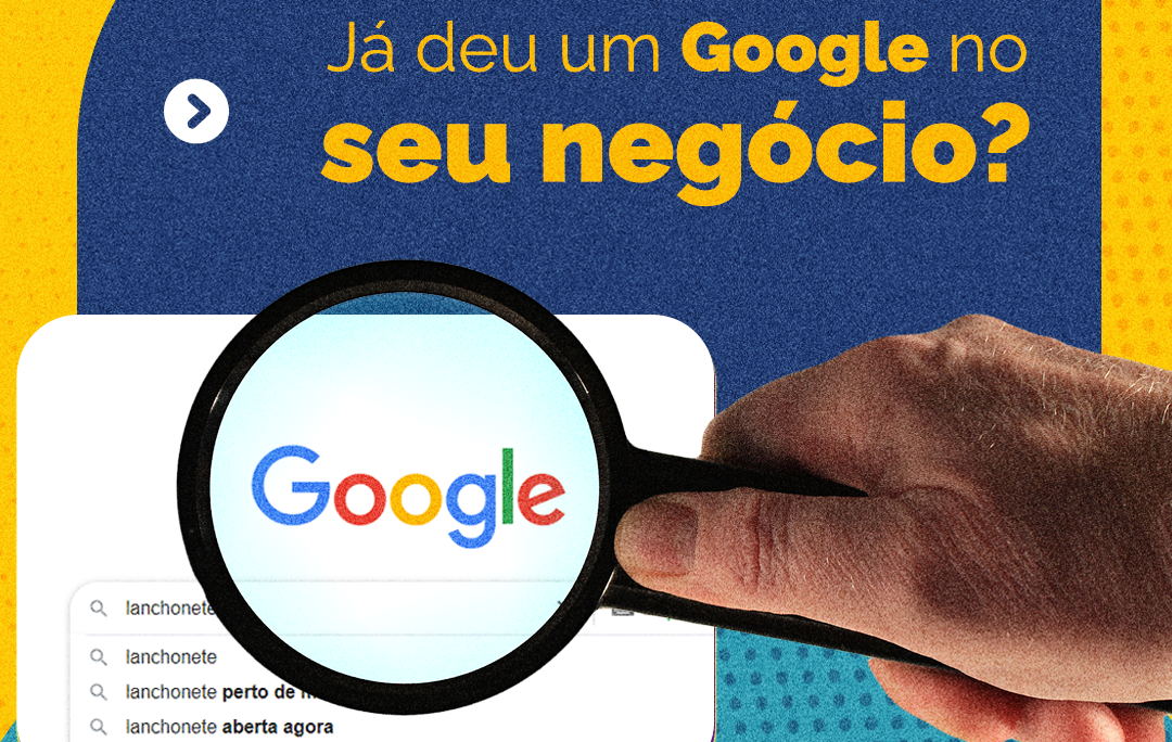 Já deu um Google no Seu Negócio?